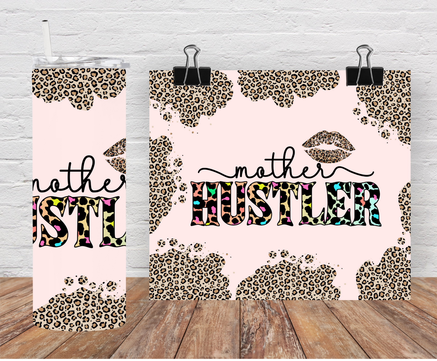 Mother Hustler Tumbler