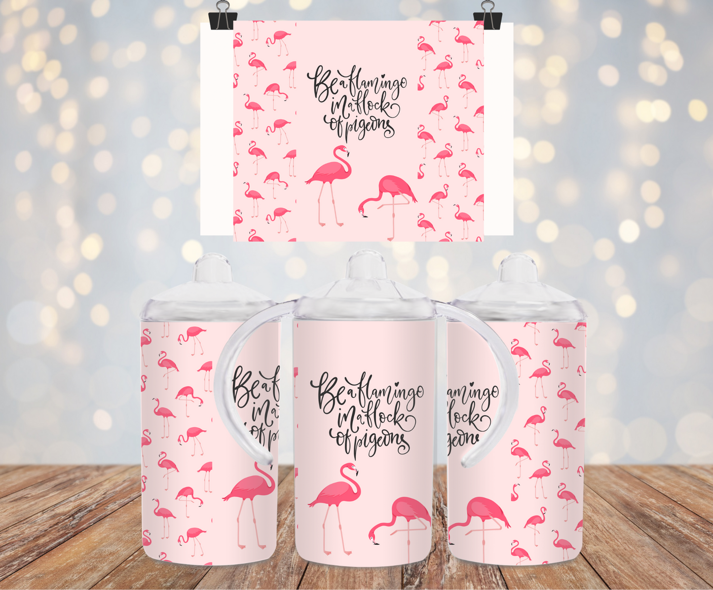 Be a Flamingo Sippy Cup