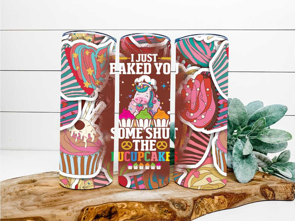 Baked You Some STFUpcakes 20oz Tumbler