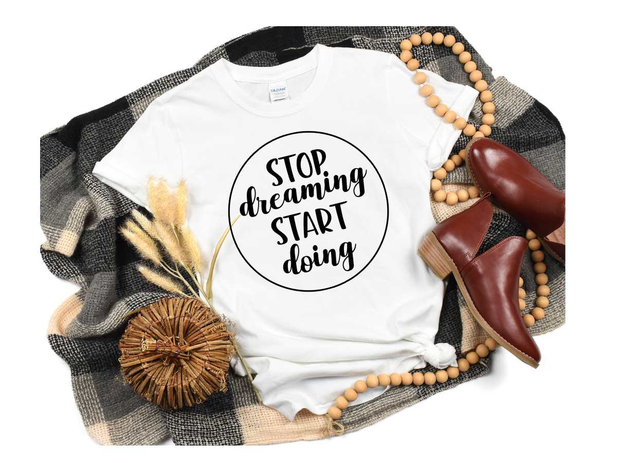 Stop Dreaming, Start Doing