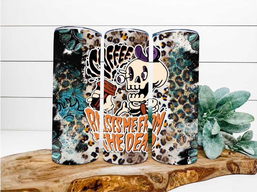 Coffee raises me from the dead 20oz Tumbler