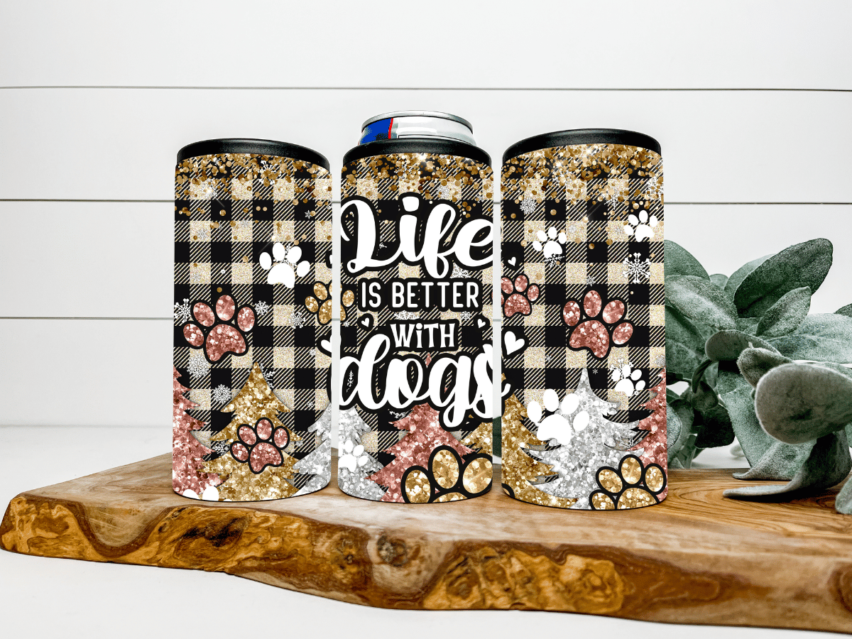 Life is Better with Dogs Can Cooler